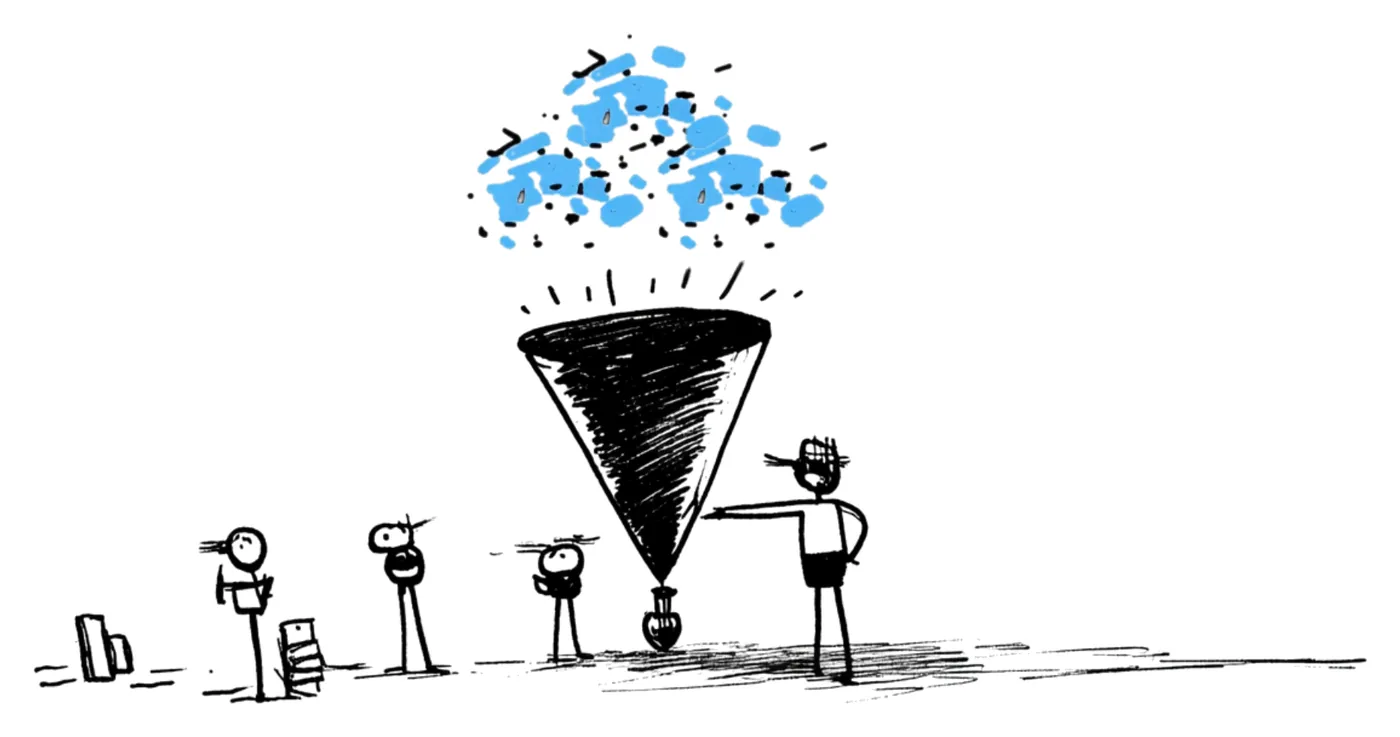 Sketch of people around a funnel filtering ideas